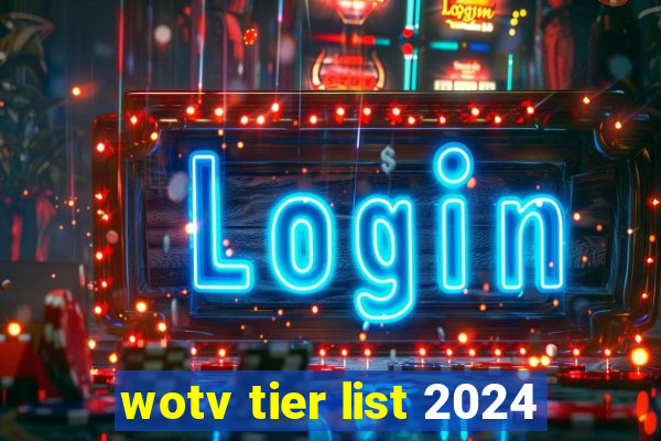 wotv tier list 2024